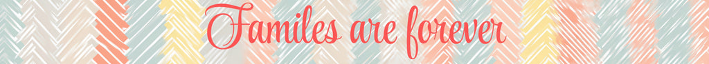 Families Are Forever (Herringbone)