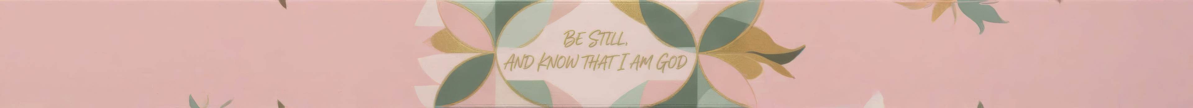 Be Still