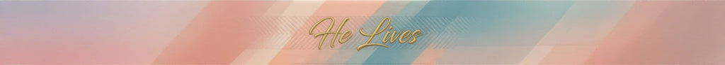 He Lives
