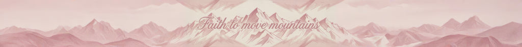 Faith to Move Mountains V2